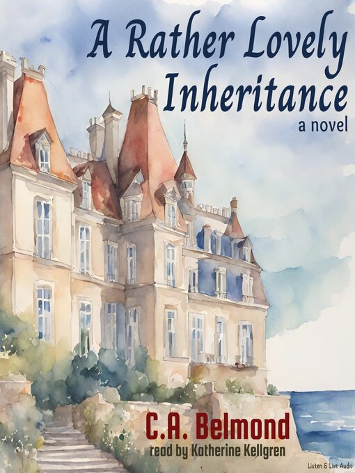 Title details for A Rather Lovely Inheritance by C. A. Belmond - Wait list